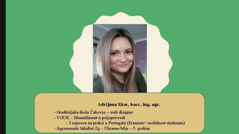 Adrijana Skec, bacc. ing. agr. - Graditeljska škola Čakovec – web dizajner - VGUK