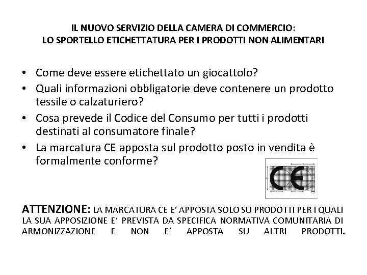 IL NUOVO SERVIZIO DELLA CAMERA DI COMMERCIO: LO SPORTELLO ETICHETTATURA PER I PRODOTTI NON