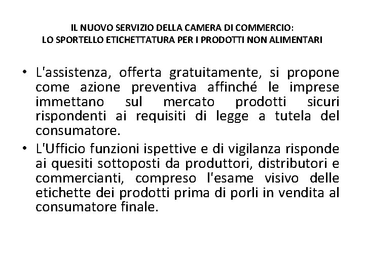 IL NUOVO SERVIZIO DELLA CAMERA DI COMMERCIO: LO SPORTELLO ETICHETTATURA PER I PRODOTTI NON