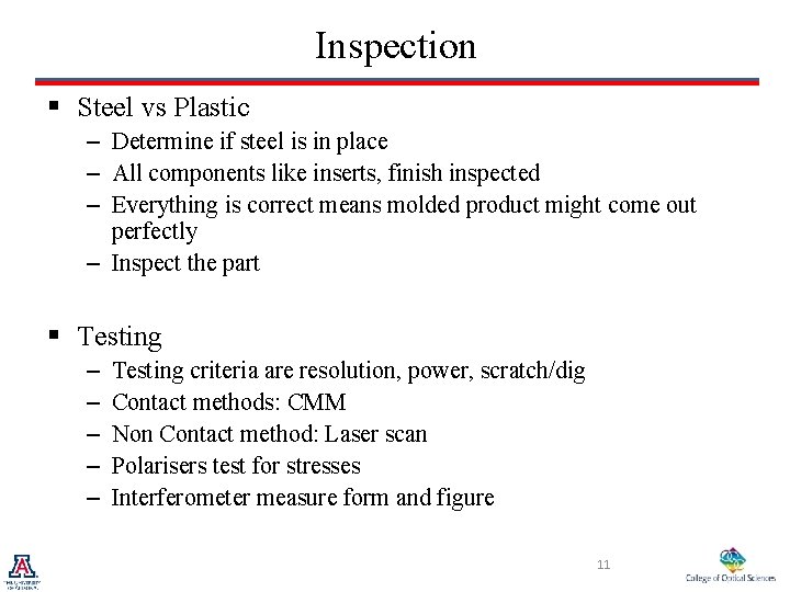 Inspection § Steel vs Plastic – Determine if steel is in place – All
