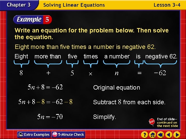 Write an equation for the problem below. Then solve the equation. Eight more than