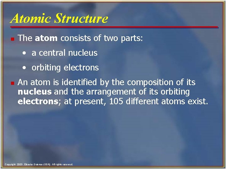 Atomic Structure n The atom consists of two parts: • a central nucleus •