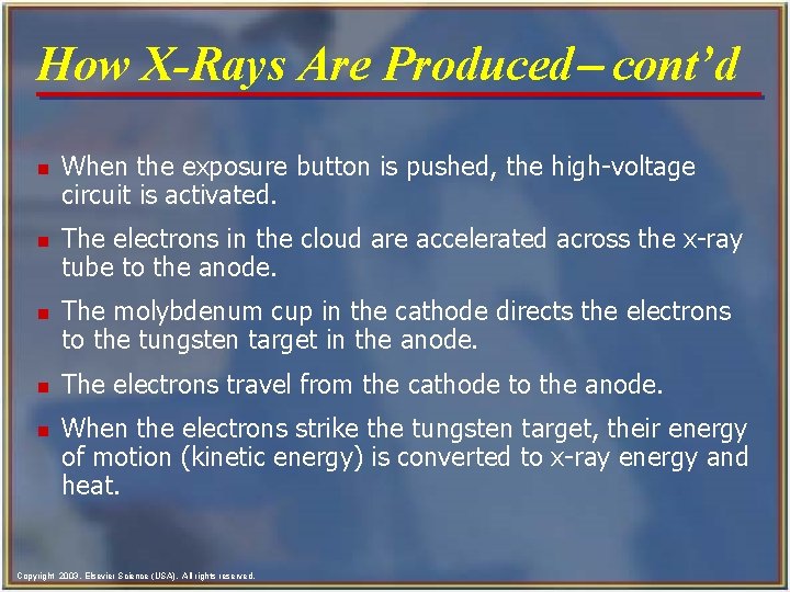 How X-Rays Are Produced- cont’d n n n When the exposure button is pushed,