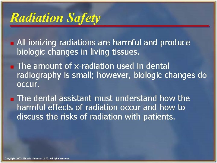 Radiation Safety n n n All ionizing radiations are harmful and produce biologic changes