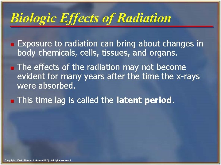 Biologic Effects of Radiation n Exposure to radiation can bring about changes in body