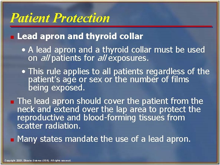 Patient Protection n Lead apron and thyroid collar • A lead apron and a