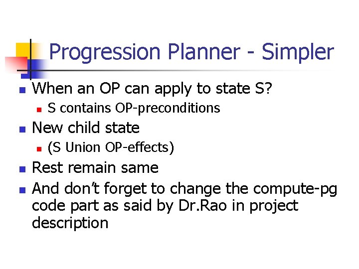 Progression Planner - Simpler n When an OP can apply to state S? n