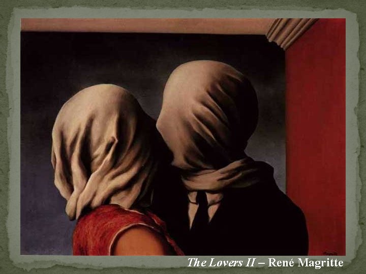 The Lovers II – René Magritte 