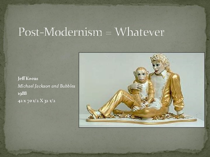 Post-Modernism = Whatever Jeff Koons Michael Jackson and Bubbles 1988 42 x 70 1/2