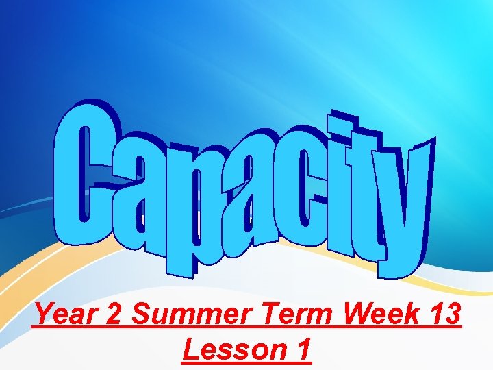 Year 2 Summer Term Week 13 Lesson 1 