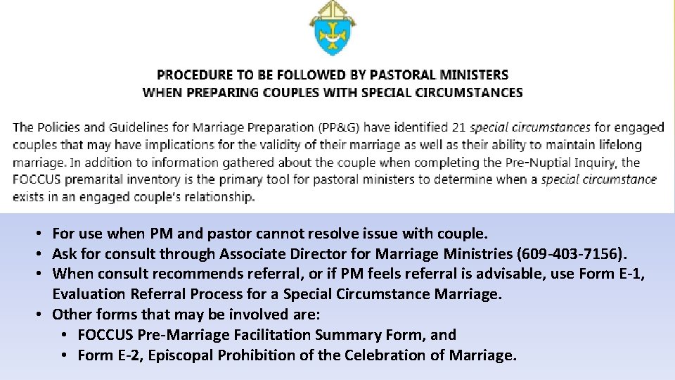  • For use when PM and pastor cannot resolve issue with couple. •