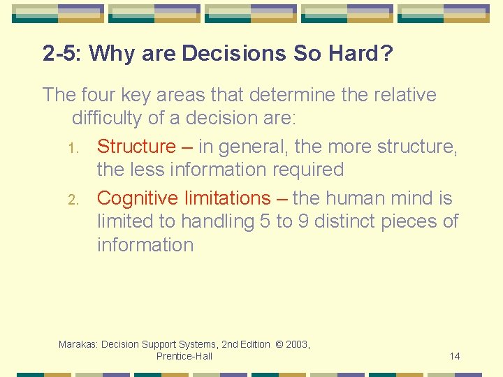 2 -5: Why are Decisions So Hard? The four key areas that determine the