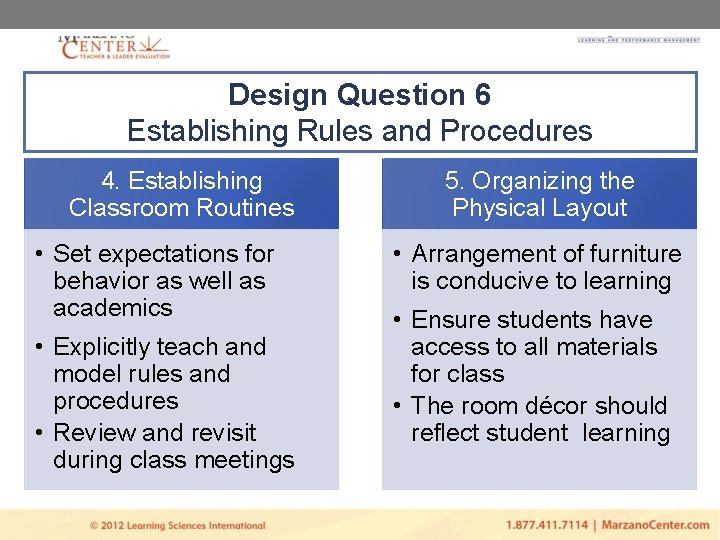 Design Question 6 Establishing Rules and Procedures 4. Establishing Classroom Routines • Set expectations