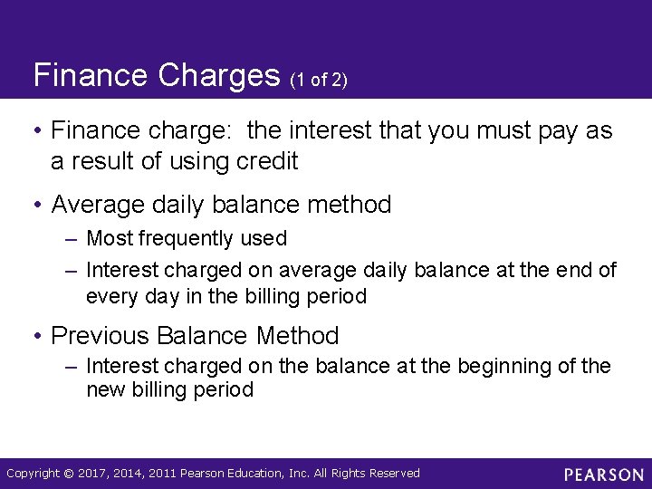 Finance Charges (1 of 2) • Finance charge: the interest that you must pay