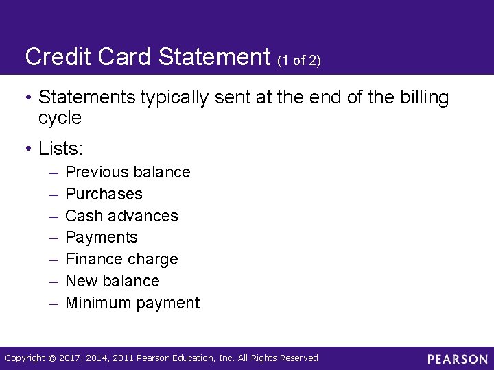 Credit Card Statement (1 of 2) • Statements typically sent at the end of