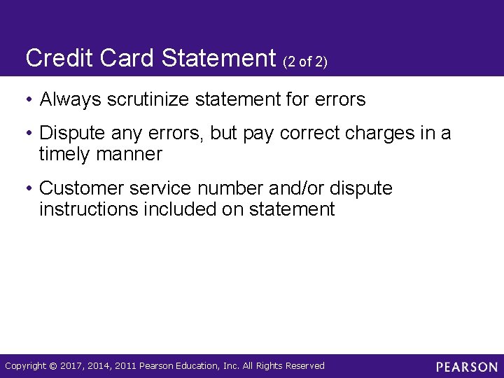 Credit Card Statement (2 of 2) • Always scrutinize statement for errors • Dispute
