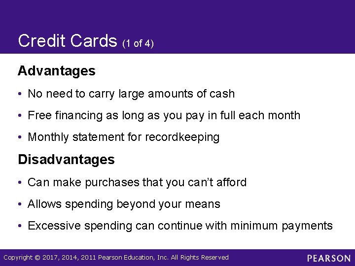 Credit Cards (1 of 4) Advantages • No need to carry large amounts of