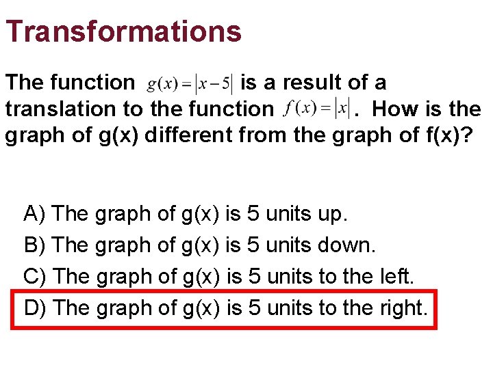Transformations The function is a result of a translation to the function . How Transformations The function is a result of a translation to the function . How