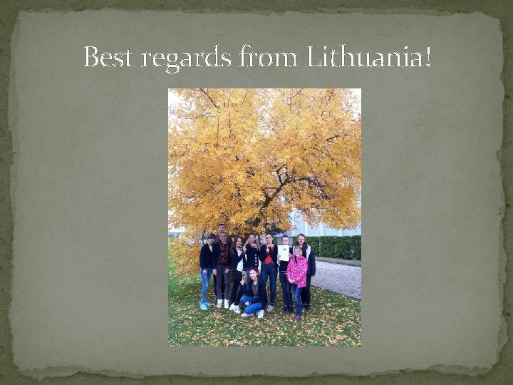 Best regards from Lithuania! 