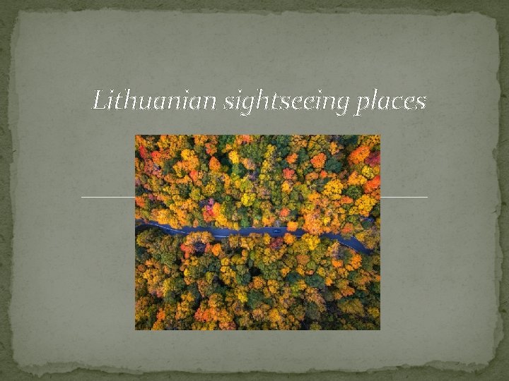 Lithuanian sightseeing places 