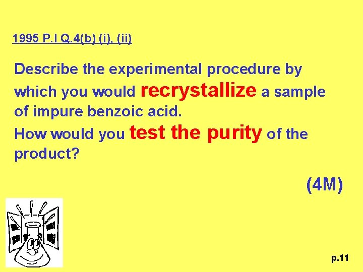 1995 P. I Q. 4(b) (i), (ii) Describe the experimental procedure by which you