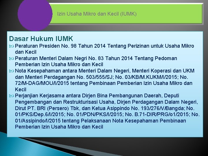 Izin Usaha Mikro dan Kecil (IUMK) Dasar Hukum IUMK Peraturan Presiden No. 98 Tahun