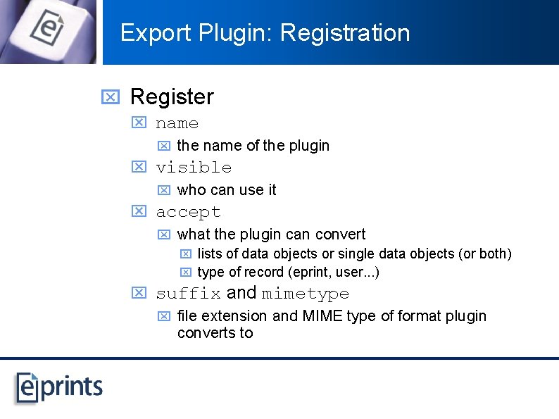 Export Plugin: Registration x Register x name x the name of the plugin x