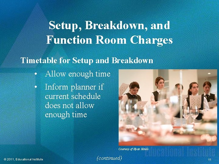 Setup, Breakdown, and Function Room Charges Timetable for Setup and Breakdown • Allow enough