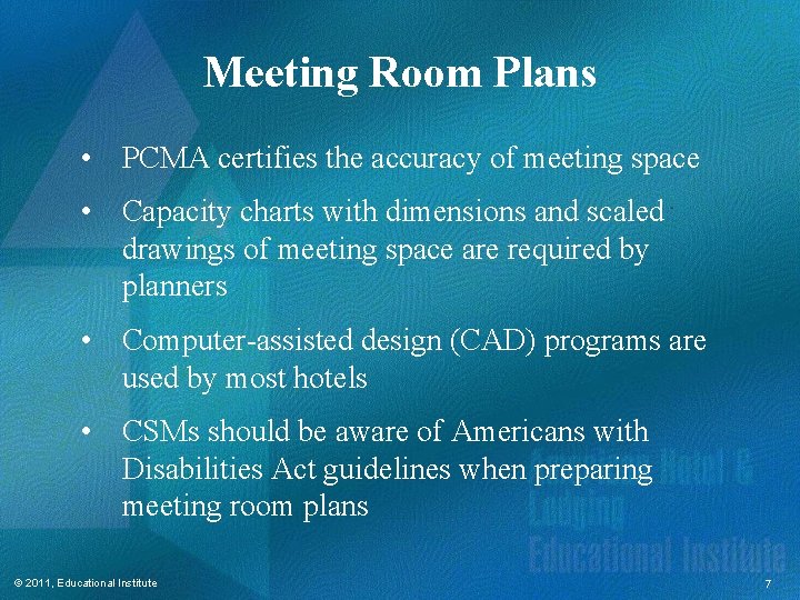 Meeting Room Plans • PCMA certifies the accuracy of meeting space • Capacity charts