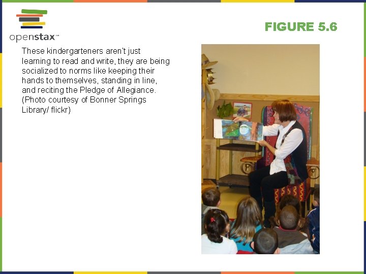 FIGURE 5. 6 These kindergarteners aren’t just learning to read and write, they are FIGURE 5. 6 These kindergarteners aren’t just learning to read and write, they are