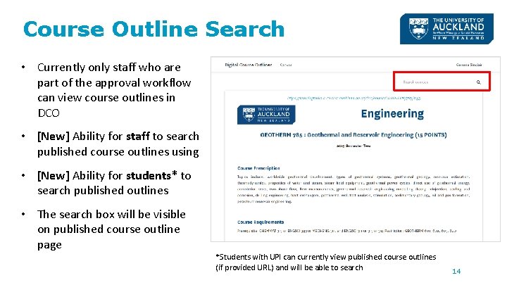 Course Outline Search • Currently only staff who are part of the approval workflow Course Outline Search • Currently only staff who are part of the approval workflow