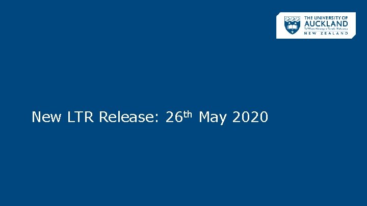 New LTR Release: 26 th May 2020 New LTR Release: 26 th May 2020