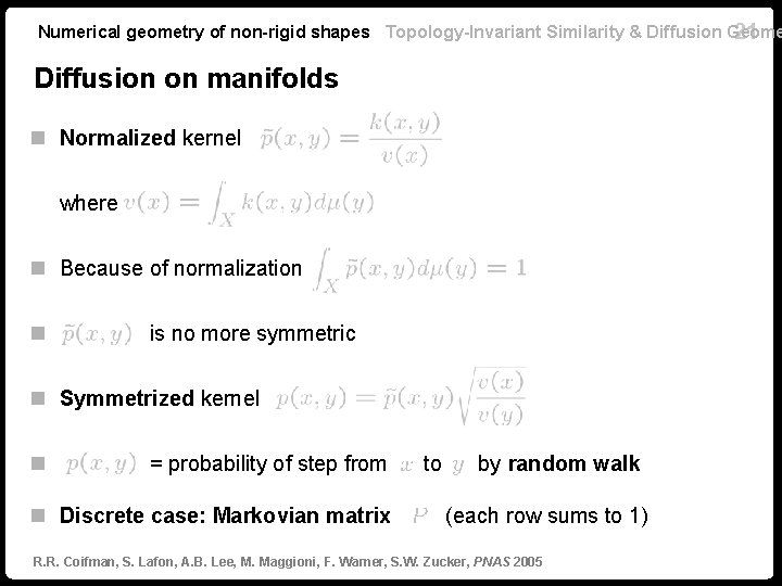 Numerical geometry of non-rigid shapes Topology-Invariant Similarity & Diffusion Geome 21 Diffusion on manifolds