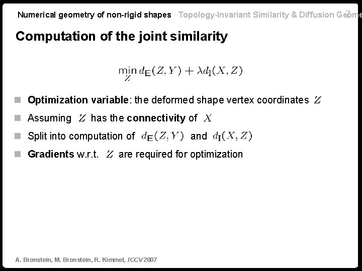 Numerical geometry of non-rigid shapes Topology-Invariant Similarity & Diffusion Geome 7 Computation of the
