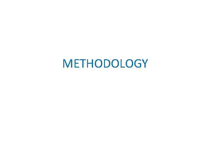 METHODOLOGY 