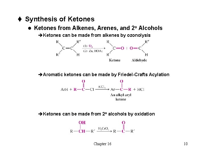 t Synthesis of Ketones l Ketones from Alkenes, Arenes, and 2 o Alcohols èKetones