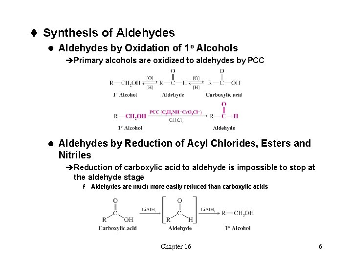 t Synthesis of Aldehydes l Aldehydes by Oxidation of 1 o Alcohols èPrimary alcohols