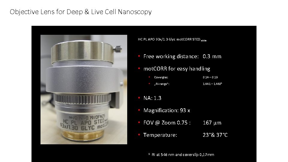 Objective Lens for Deep & Live Cell Nanoscopy HC PL APO 93 x/1. 3