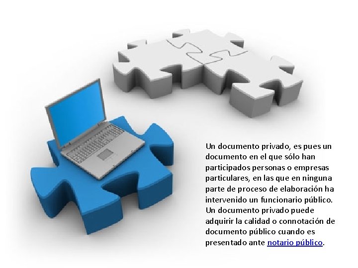 Un documento privado, es pues un documento en el que sólo han participados personas