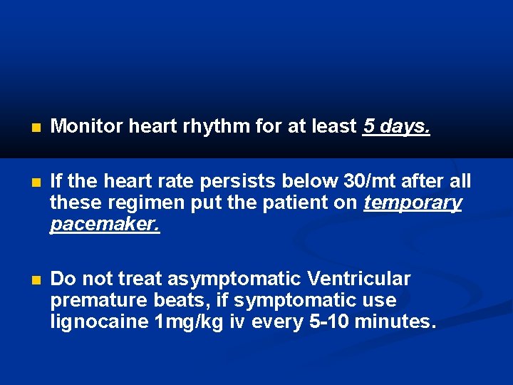  Monitor heart rhythm for at least 5 days. If the heart rate persists