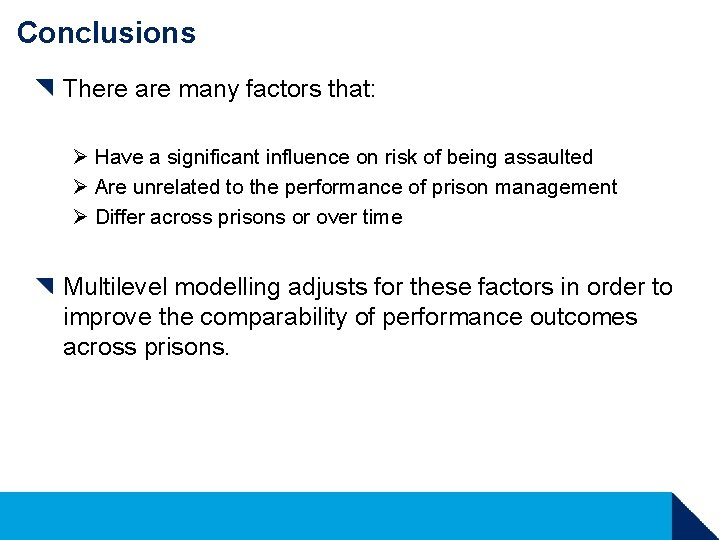 Conclusions There are many factors that: Ø Have a significant influence on risk of Conclusions There are many factors that: Ø Have a significant influence on risk of