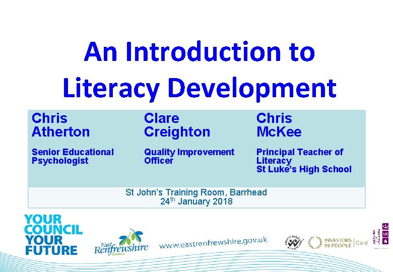 An Introduction to Literacy Development Chris Atherton Clare Creighton Chris Mc. Kee Senior Educational