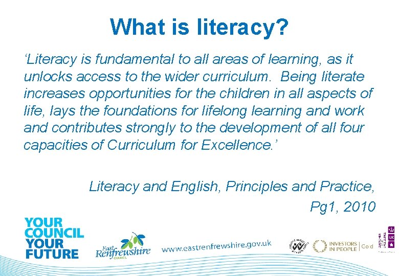 What is literacy? ‘Literacy is fundamental to all areas of learning, as it unlocks