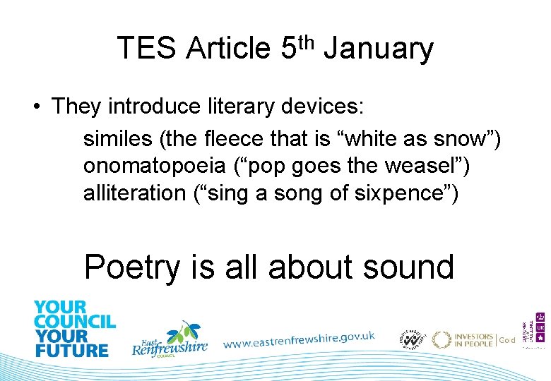 TES Article 5 th January • They introduce literary devices: similes (the fleece that