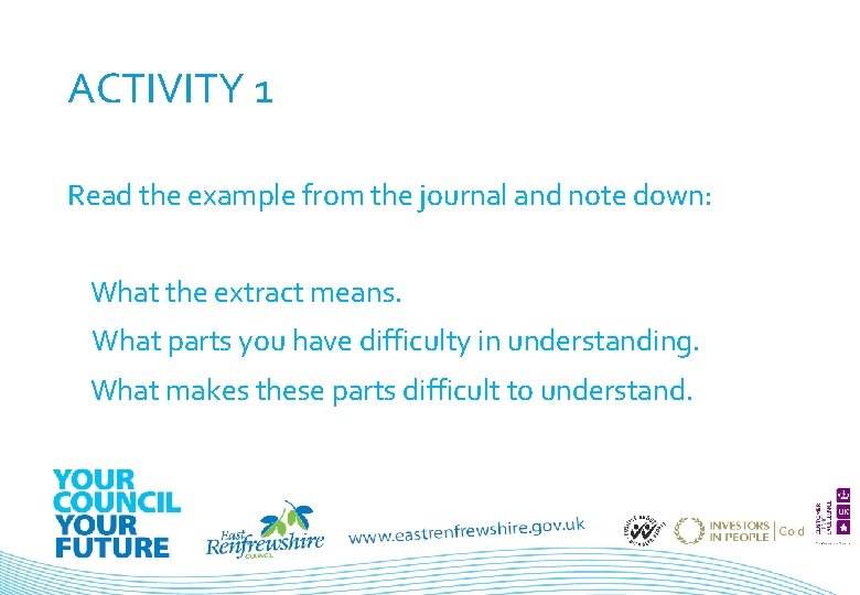 ACTIVITY 1 Read the example from the journal and note down: 1. What the