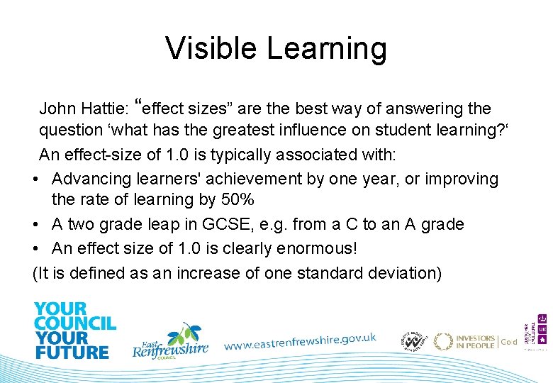 Visible Learning John Hattie: “effect sizes” are the best way of answering the question