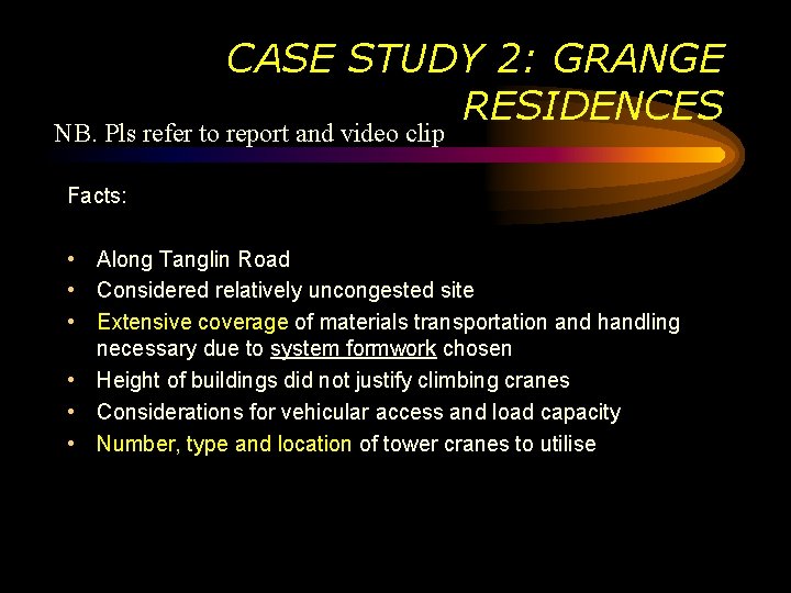 CASE STUDY 2: GRANGE RESIDENCES NB. Pls refer to report and video clip Facts: