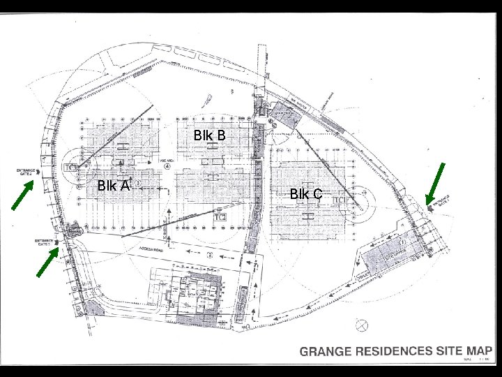 CASE STUDY 2: GRANGE RESIDENCES Blk B Blk A Blk C CASE STUDY 2: GRANGE RESIDENCES Blk B Blk A Blk C
