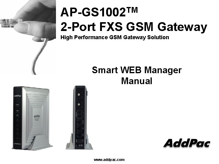 AP-GS 1002 TM 2 -Port FXS GSM Gateway High Performance GSM Gateway Solution Smart