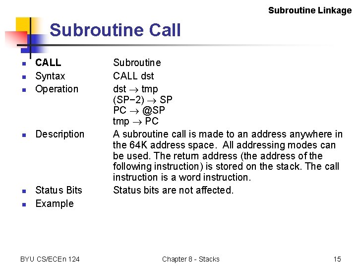 Subroutine Linkage Subroutine Call n CALL Syntax Operation n Description n n Status Bits